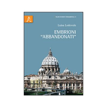 Embrioni «abbandonati»