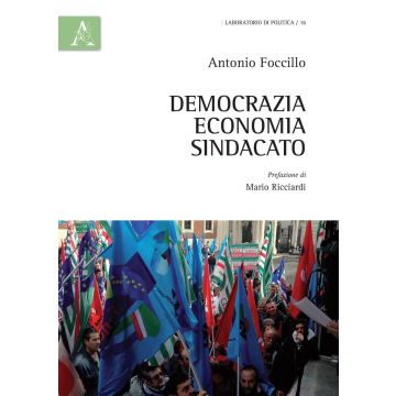 Democrazia, economia, sindacato
