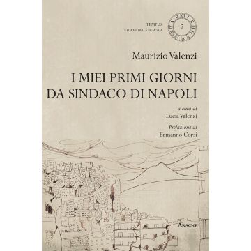 I miei primi giorni da sindaco di Napoli