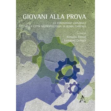 Giovani alla prova. La condizione giovanile nella città metropolitana di Roma capitale