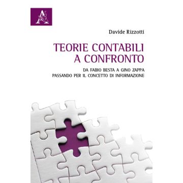 Teorie contabili a confronto. Da Fabio Besta a Gino Zappa passando per il concetto di informazione