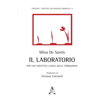 Il laboratorio. Per una didattica ludica della formazione