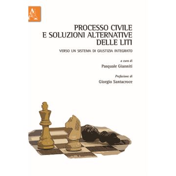 Processo civile e soluzioni alternative delle liti