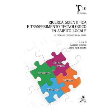 Ricerca scientifica e trasferimento tecnologico in ambito locale. Il caso del Tecnopolo di UNIFE