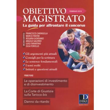 Obiettivo magistrato. La guida per affrontare il concorso (2018). Vol. 2: Febbraio