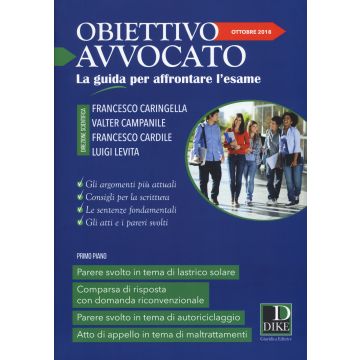 Obiettivo avvocato. La guida per affrontare l'esame (2018). Vol. 2: Ottobre 2018