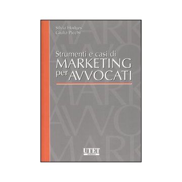 Strumenti e casi di marketing per avvocati