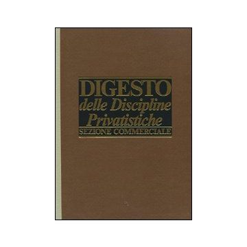 Digesto. Discipline privatistiche. Sezione commerciale. Aggiornamento. Vol. 3