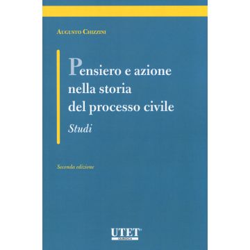 Pensiero e azione nella storia del processo civile. Studi