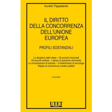 Il diritto della concorrenza dell'Unione europea. Profili sostanziali