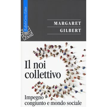 Il noi collettivo. Impegno congiunto e mondo sociale