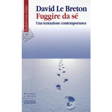 Fuggire da sé. Una tentazione contemporanea