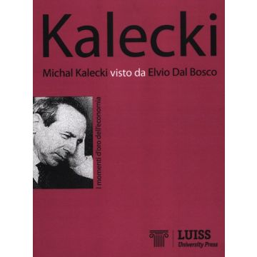 Michal Kalecki visto da Elvio Dal Bosco
