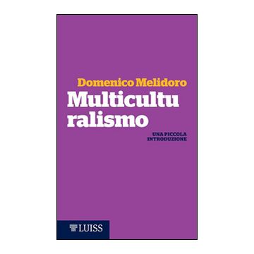 Multiculturalismo. Una piccola introduzione