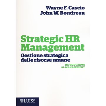 Strategic HR Management. Gestione strategica delle risorse umane