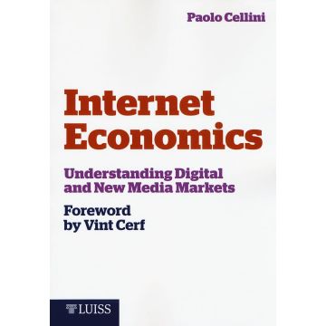 Internet economics. Understanding digital and new media markets