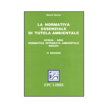 La normativa essenziale di tutela ambientale