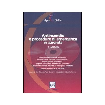 Antincendio e procedure di emergenza in azienda. Con CD-ROM