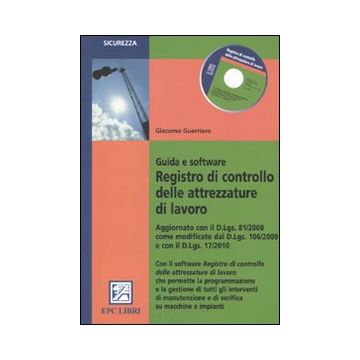 Registro di controllo delle attrezzature di lavoro. Guida e software. Con CD-ROM