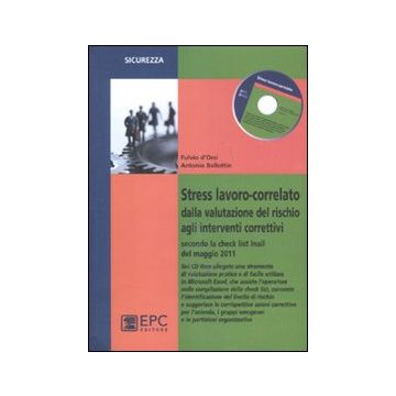 Stress lavoro-correlato. Dalla valutazione del rischio agli interventi correttivi