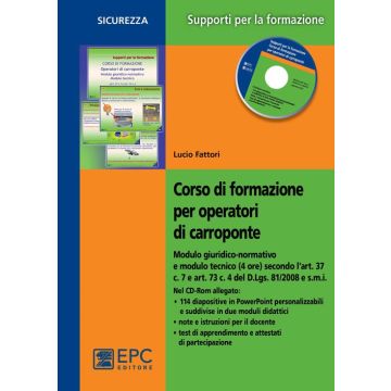 Corso di formazione per operatori di carroponte. Con CD-ROM