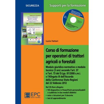 Corso di formazione per operatori di trattori agricoli o forestali. Con CD-ROM