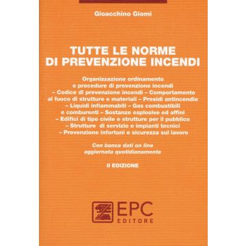 Tutte le norme di prevenzione incendi. Con aggiornamento online