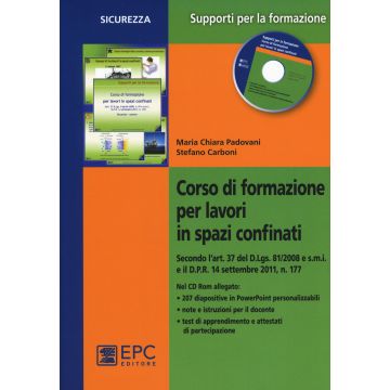 Corso di formazione per lavori in spazi confinati. Con CD-ROM
