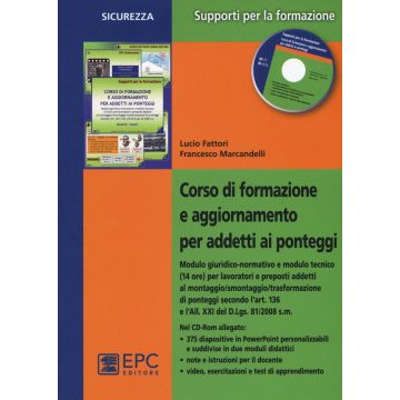 Corso di formazione e aggiornamento per addetti ai ponteggi. Con CD-ROM