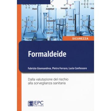 Formaldeide. Dalla valutazione del rischio alla sorveglianza sanitaria