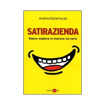 Satirazienda. Ridere migliora le imprese sul serio