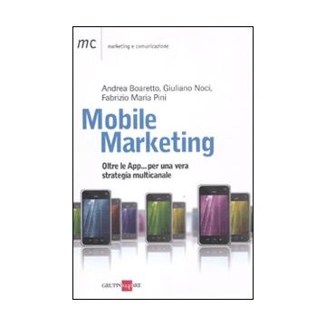 Mobile marketing. Oltre le App... per una vera strategia multicanale