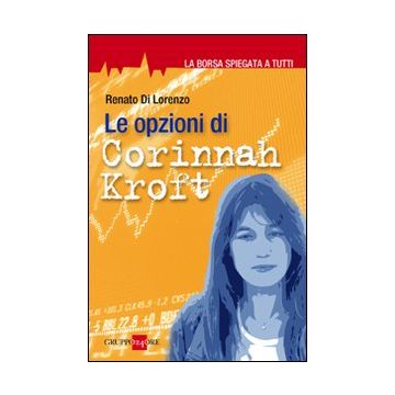 Le opzioni di Corinnah Kroft. La borsa spiegata a tutti