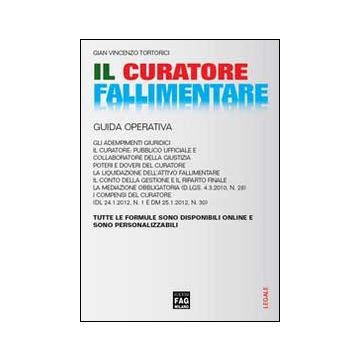 Il curatore fallimentare. Guida operativa