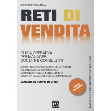 Reti di vendita. Guida operativa per manager, docenti e consulenti