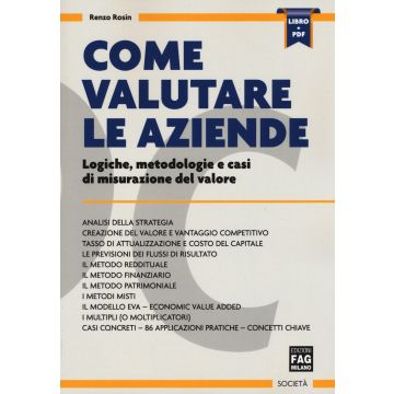 Come valutare le aziende. Logiche, metodologie e casi di misurazione del valore