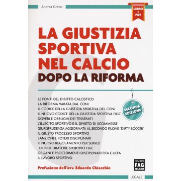 La giustizia sportiva nel calcio dopo la riforma. Con e-book