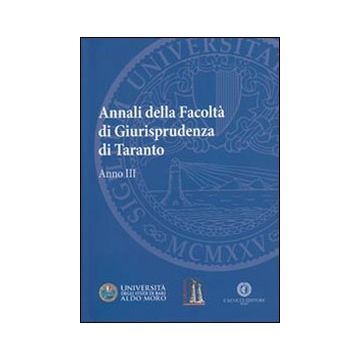 Annali della facoltà di giurisprudenza di Taranto. Vol. 3