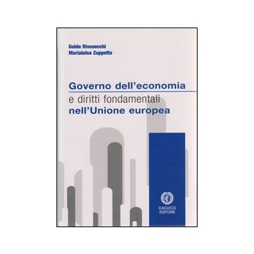 Governo dell'economia e diritti fondamentali nell'Unione Europea