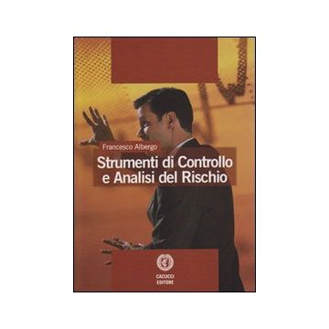 Strumenti di controllo ed analisi del rischio