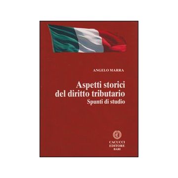 Aspetti storici del diritto tributario. Spunti di studio