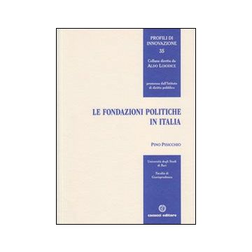 Le fondazioni politiche in Italia