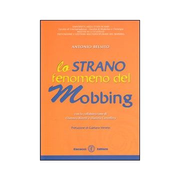 Lo strano fenomeno del mobbing