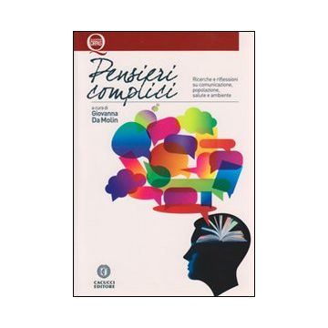 Pensieri complici. Ricerche e riflessioni su comunicazione, popolazione, salute e ambiente