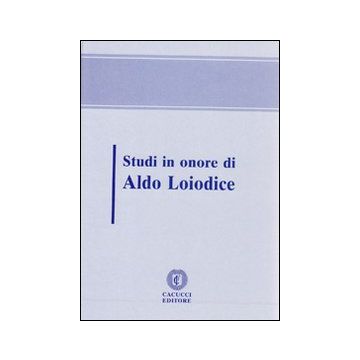 Scritti in onore di Aldo Loiodice