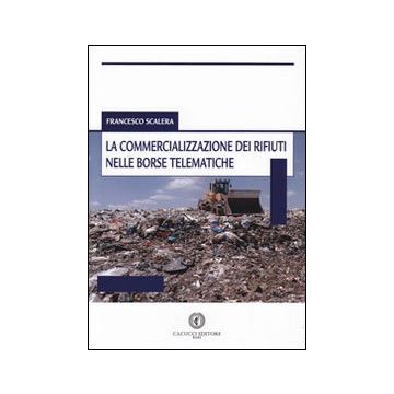 La commercializzazione dei rifiuti nelle borse telematiche