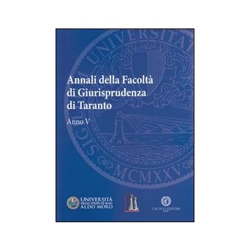 Annali della facoltà di giurisprudenza di Taranto. Vol. 5