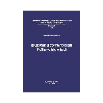 Riflessioni sul contratto di rete. Profili privatistici e fiscali