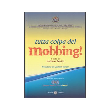 Tutta colpa del... mobbing