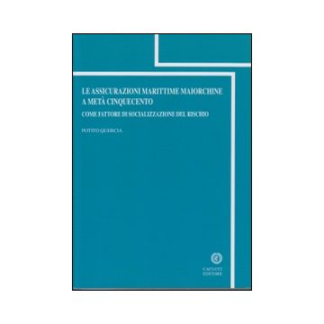Le assicurazioni marittime maiorchine a metà cinquecento. Come fattore di socializzazione